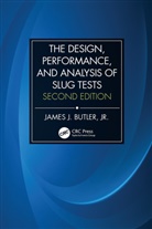 Jr. Butler, James Johnson Butler Jr. - Design, Performance, and Analysis of Slug Tests