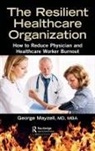 Mba Mayzell, MD Mayzell, MD MBA George Mayzell, George Mayzell MD MBA - Resilient Healthcare Organization