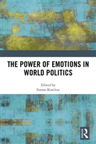Simon (Free University Berlin Koschut, Simon Koschut, Koschut Simon - Power of Emotions in World Politics