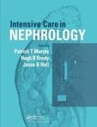 Patrick Brady Murray, Hugh Brady, Jesse B Hall, Jesse B. Hall, Hall Jesse B., Patrick Murray - Intensive Care in Nephrology