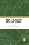 Bernard Parry Andrieu, Bernard Andrieu, Jim Parry, Parry Jim, Alessandro Porrovecchio, Olivier Sirost - Body Ecology and Emersive Leisure