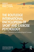Dieter (University Faf Munich) Schinke Hackfort, Dieter Schinke Hackfort, Dieter Hackfort, Robert Schinke - Routledge International Encyclopedia of Sport and Exercise Psychology
