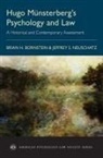Brian H. Bornstein, Brian H. (Professor Emeritus Bornstein, Bornstein Brian H., Jeffrey Neuschatz - Hugo Munsterberg''s Psychology and Law