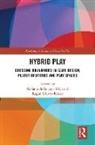 Adriana Glover-Rijkse De Souza E Silva, Adriana de Souza e Silva, de Souza e Silva Adriana, Ragan Glover-Rijkse - Hybrid Play