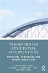 Beth (Caldwell Management Associates Caldwell, Gary M. Blau, Blau Gary M., Beth Caldwell, Caldwell Beth, Janice Lebel... - Transforming Residential Interventions
