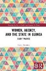 Carole Ammann, Carole (University of Bern Ammann - Women, Agency, and the State in Guinea