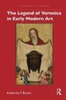 Katherine T. Brown, Brown Katherine T. - Legend of Veronica in Early Modern Art