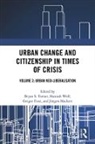 Bryan S. (Australian Catholic University Turner, Bryan S. Wolf Turner, Gregor Fitzi, Jürgen Mackert, Bryan S. Turner, Hannah Wolf - Urban Change and Citizenship in Times of Crisis