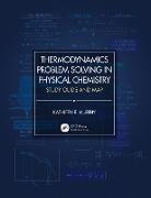 Kathleen E. Murphy, Kathleen E. (Daemen College Murphy - Thermodynamics Problem Solving in Physical Chemistry