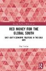 Max Trecker, Max (Institute for Contemporary History Trecker - Red Money for the Global South