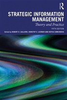 Robert D. (Bentley University Galliers, Robert D. Galliers, Dorothy E. Leidner, Leidner Dorothy E., Boyka Simeonova - Strategic Information Management