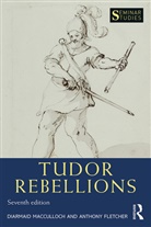 Anthony Fletcher, Diarmaid MacCulloch, Diarmaid (University of Oxford Macculloch, MacCulloch Diarmaid - Tudor Rebellions