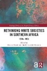 Duncan (University of the Free State Money, Duncan Money, Danelle van Zyl-Hermann - Rethinking White Societies in Southern Africa