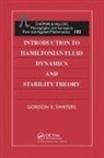 Gordon E Swaters - Introduction to Hamiltonian Fluid Dynamics and Stability Theory
