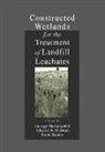 Edward A McBean, Edward A. Mcbean, McBean Edward A., George Mulamoottil, George Mcbean Mulamoottil, Mulamoottil George... - Constructed Wetlands for the Treatment of Landfill Leachates