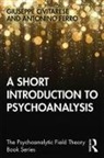 Giuseppe Civitarese, Giuseppe Ferro Civitarese, Civitarese Giuseppe, Antonino Ferro - Short Introduction to Psychoanalysis