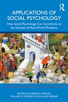 Joseph P. Crano Forgas, William D Crano, William D. Crano, Klaus Fiedler, Joseph P Forgas, Joseph P. Forgas - Applications of Social Psychology
