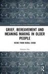Haimin Pan, Haimin (City University of Hong Kong Pan - Grief, Bereavement and Meaning Making in Older People