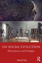Shiping Tang, Tang Shiping - On Social Evolution