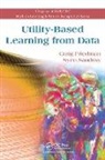 Craig Friedman, Craig Sandow Friedman, Friedman Craig, Sven Sandow, Sandow Sven - Utility-Based Learning From Data