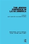 Judith Laikin Merkx Elkin, Judith Laikin Elkin, Elkin Judith Laikin, Gilbert Merkx - Jewish Presence in Latin America