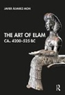 Javier Alvarez-Mon, Javier (Macquarie University Alvarez-Mon, Javier Álvarez-Mon - Art of Elam Ca. 4200525 Bc