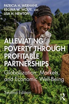 Lisa Newton, Lisa H. Newton, Newton Lisa, Patricia H. Werhane, Patricia H. (University of Virginia Werhane, Patricia H. Newton Werhane... - Alleviating Poverty Through Profitable Partnerships