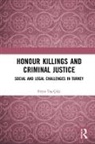 Ferya Tas-Cifci, Ferya Taş-Çifçi - Honour Killings and Criminal Justice