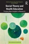 Deana (Monash University Leahy, Katie Fitzpatrick, Deana Leahy, Leahy Deana, Jan Wright, Wright Jan - Social Theory and Health Education