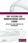 Erlend Alfnes, Odd Jøran Sagegg, Odd Jran Alfnes Sagegg - Erp Systems for Manufacturing Supply Chains