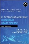 Antoni Bayés de Luna, Yochai Birnbaum, Miquel Fiol-Sala, Miquel Birnbaum Fiol-Sala, Fiol-Sala Miquel, Kjell Nikus - Electrocardiography in Ischemic Heart Disease