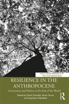 David Grove Chandler, David Chandler, Kevin Grove, Stephanie Wakefield - Resilience in the Anthropocene