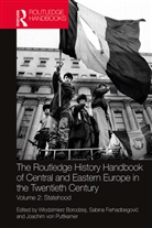 Wodzimierz (Warsaw University Borodziej, Wlodzimierz Borodziej, Włodzimierz Borodziej, Sabina Ferhadbegovic, Sabina Ferhadbegović, Joachim von Puttkamer... - Routledge History Handbook of Central Eastern Europe in Twentieth