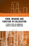 Haoda Feng - Form, Meaning and Function in Collocation
