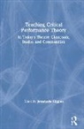 Jeanmarie Higgins, Jeanmarie Higgins - Teaching Critical Performance Theory
