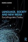 Marcel Danesi - Language, Society, and New Media