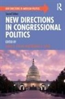 Jamie L. (University of Georgia Carson, Jamie L. Lynch Carson, Jamie L Carson, Jamie L. Carson, Carson Jamie L., Michael S Lynch... - New Directions in Congressional Politics