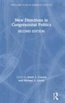 Jamie L. (University of Georgia Carson, Jamie L. Lynch Carson, Jamie L Carson, Jamie L. Carson, Carson Jamie L., Michael S Lynch... - New Directions in Congressional Politics