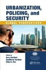 Gary (Kutztown University Cordner, Gary (Professor Emeritus Cordner, Gary Cordner Cordner, Gary Das Cordner, Annmarie Cordner, Gary Cordner... - Urbanization, Policing, and Security