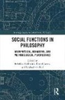 Rebekka (University of Basel Hufendiek, Rebekka James Hufendiek, Rebekka Hufendiek, Hufendiek Rebekka, Daniel James, James Daniel... - Social Functions in Philosophy