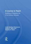 Linda Darling-Hammond, Linda (Stanford University Darling-Hammond - License to Teach Building a Profession for 21st Century Schools