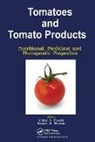 V R Preedy, V R Watson Preedy, V R Preedy, Ronald R. Watson, Watson Ronald R. - Tomatoes and Tomato Products