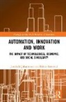 Jon-Arild Johannessen, Jon-Arild (Nord University Johannessen, Johannessen Jon-Arild, Helene Sætersdal - Automation, Innovation and Work
