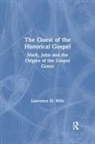 Lawrence M Wills, Lawrence M. Wills, Wills Lawrence M. - Quest of the Historical Gospel