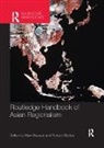 Mark Stubbs Beeson, Mark Beeson, Beeson Mark, Richard Stubbs, Stubbs Richard - Routledge Handbook of Asian Regionalism