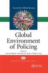 Darren (Deakin University Palmer, Darren Berlin Palmer, Michael M Berlin, Michael M. Berlin, Dilip K Das, Dilip K. Das... - Global Environment of Policing