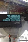 Perumalsamy Balaguru, Perumalsamy Nanni Balaguru, Balaguru Perumalsamy, James Giancaspro, Giancaspro James, Antonio Nanni... - Frp Composites for Reinforced and Prestressed Concrete Structures