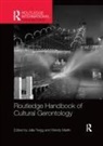 Julia (University of Kent Twigg, Julia Martin Twigg, Wendy Martin, Martin Wendy, Julia Twigg, Twigg Julia - Routledge Handbook of Cultural Gerontology