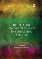 Franz Pochhacker, Franz (University of Vienna Pochhacker, Franz Pochhacker, Franz Pöchhacker, Pochhacker Franz - Routledge Encyclopedia of Interpreting Studies