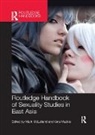 Mark Mackie Mclelland, Vera Mackie, Mackie Vera, Mark McLelland, McLelland Mark - Routledge Handbook of Sexuality Studies in East Asia